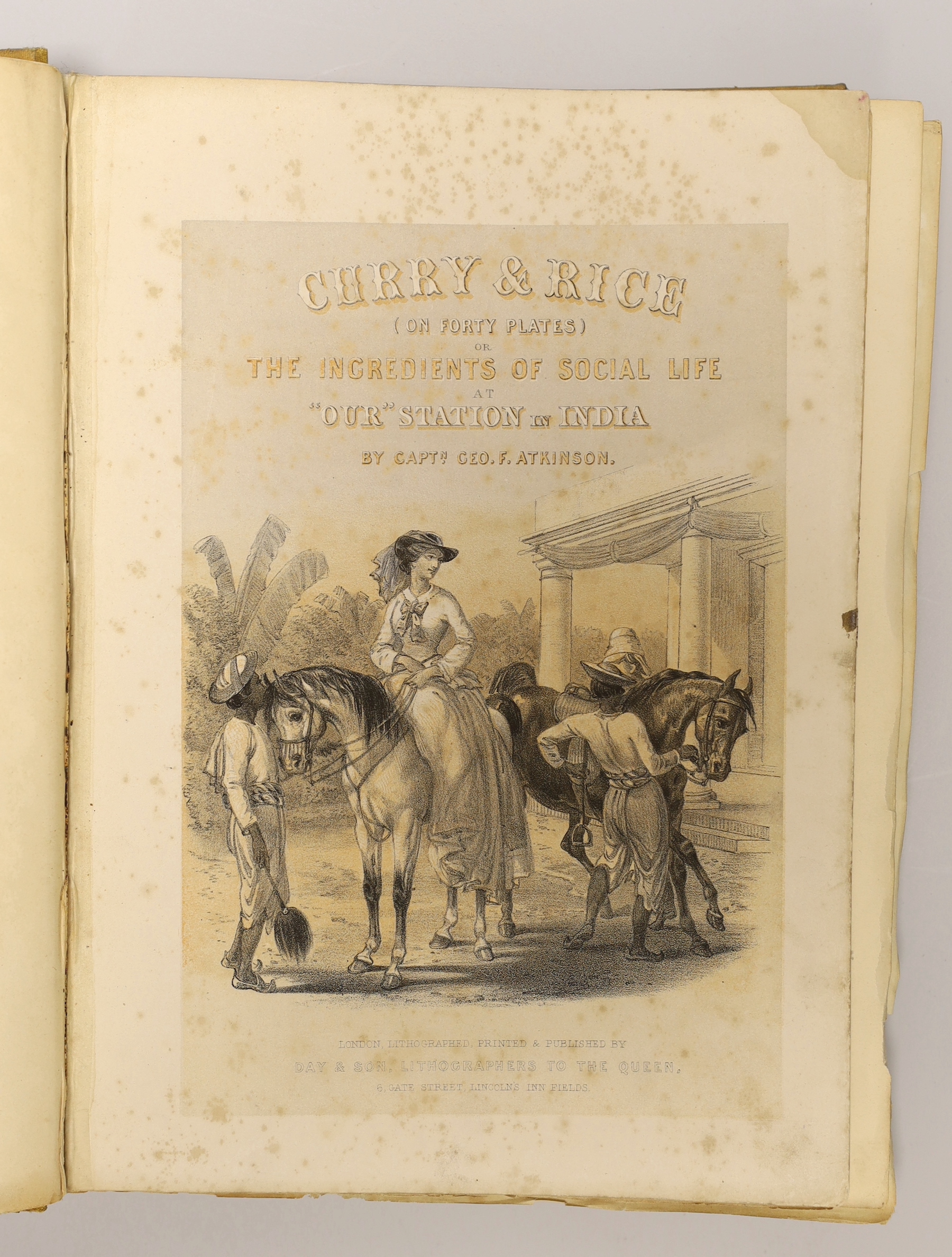 Atkinson, George Francklin - ‘’Curry & Rice’’, on forty plates; or The Ingredients of Social Life at ‘’Our Station’’ in India, 1st edition, 4to, original gilt-decorated orange-brown cloth, 40 tinted lithograph plates, ti